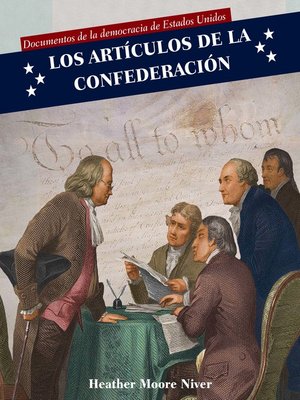 cover image of Los Artículos de la Confederación (Articles of Confederation)